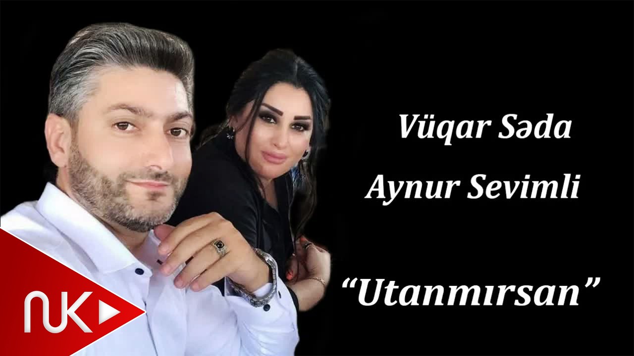 Vuqar Seda Aynur Sevimli - Utanmırsan Mp3 Yüklə