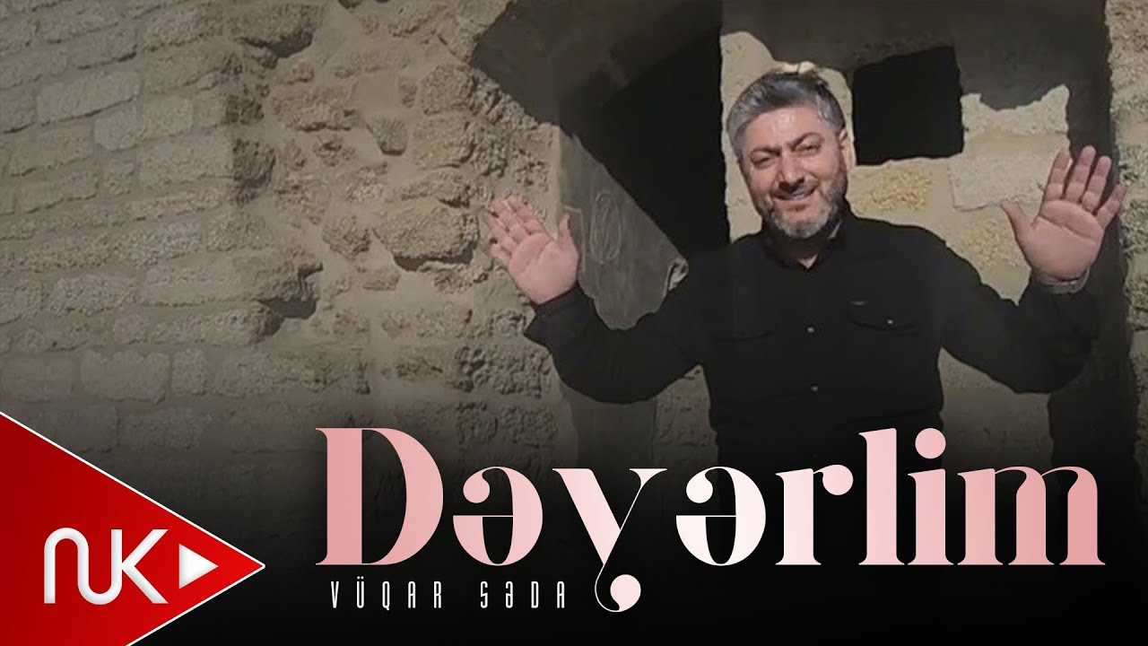 Vuqar Seda - Deyerlim 2024 klip video Mp3 Yüklə