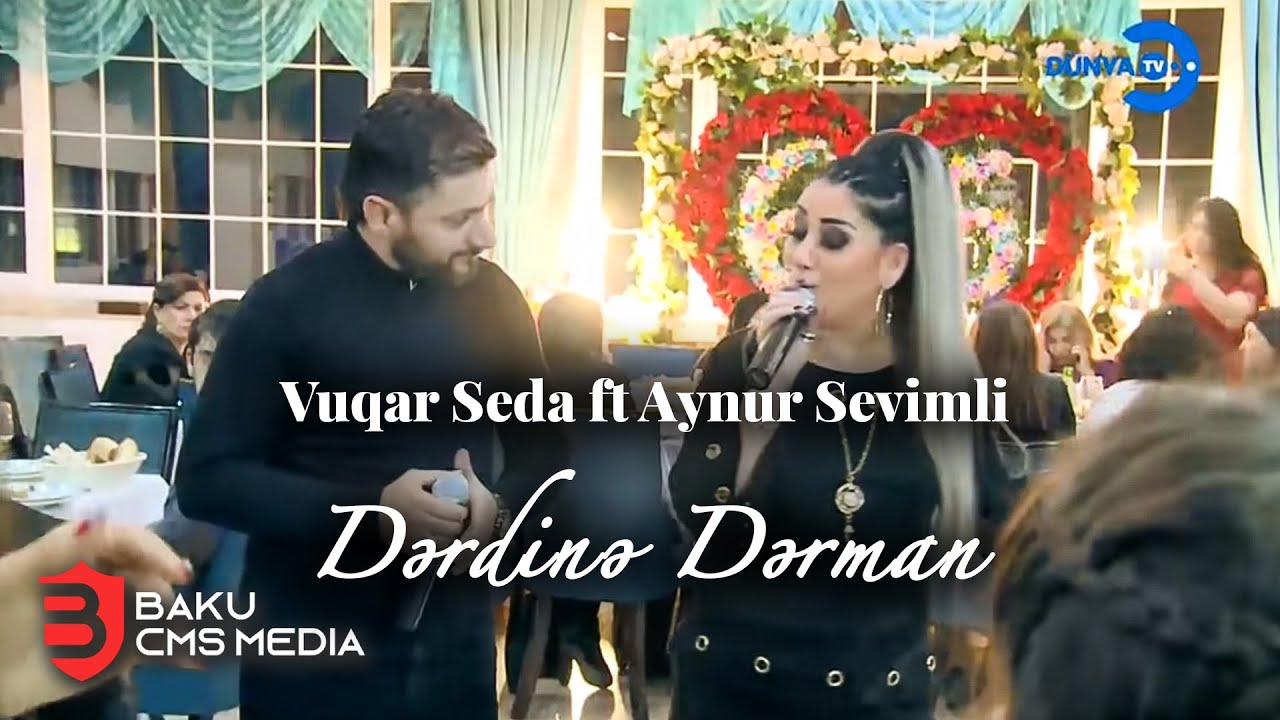 Vuqar Seda ft Aynur Sevimli- Derdine Derman Mp3 Yüklə