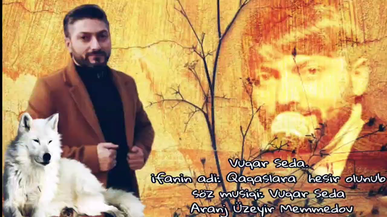 Vuqar Seda - Həsr Olunub Qaqaşlarımıza Mp3 Yüklə