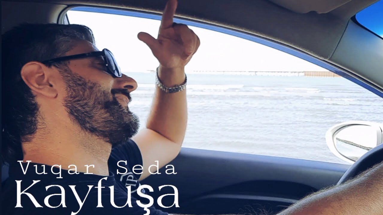 Vuqar Seda - Kayfusa (Official Music) Mp3 Yüklə