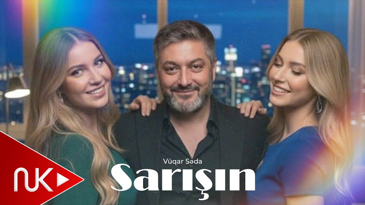Vuqar Seda Sarisin 2025 4K Mp3 Yüklə
