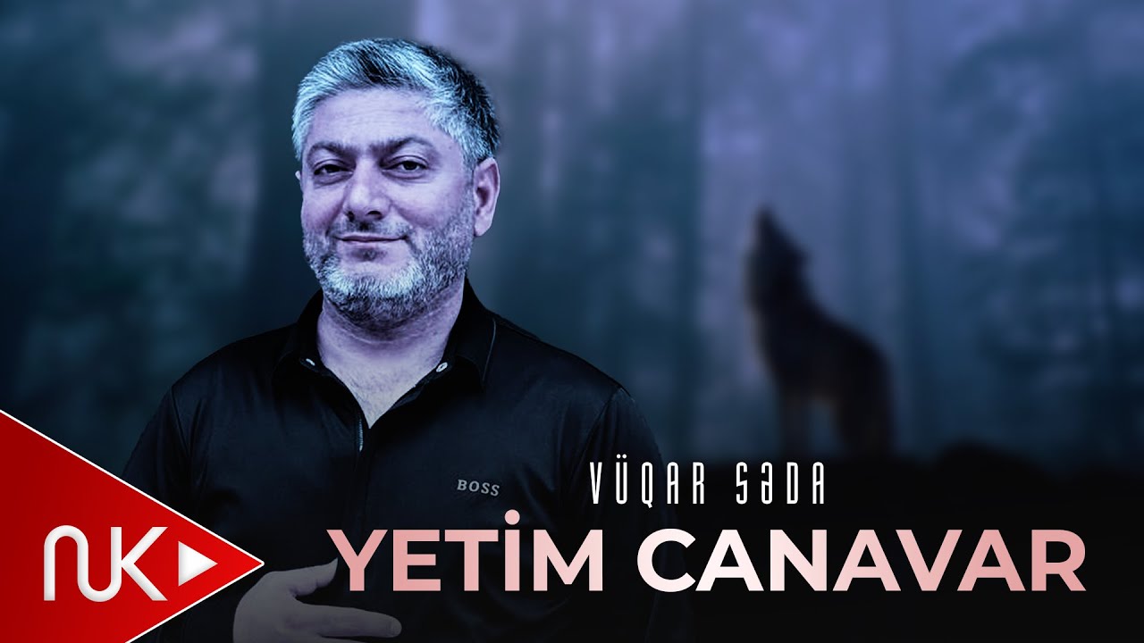 Vuqar Seda Yetim canavar 2025 Mp3 Yüklə