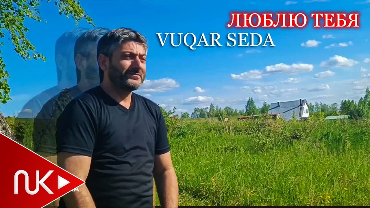 Vuqar Seda - Люблю Тебя 2022 Mp3 Yüklə