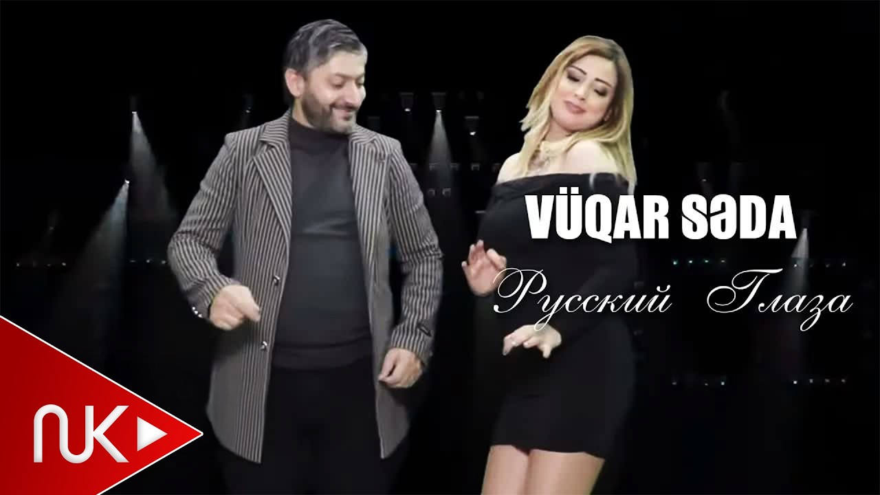 Vuqar Seda - Русский Глаза (Official Clip) Mp3 Yüklə