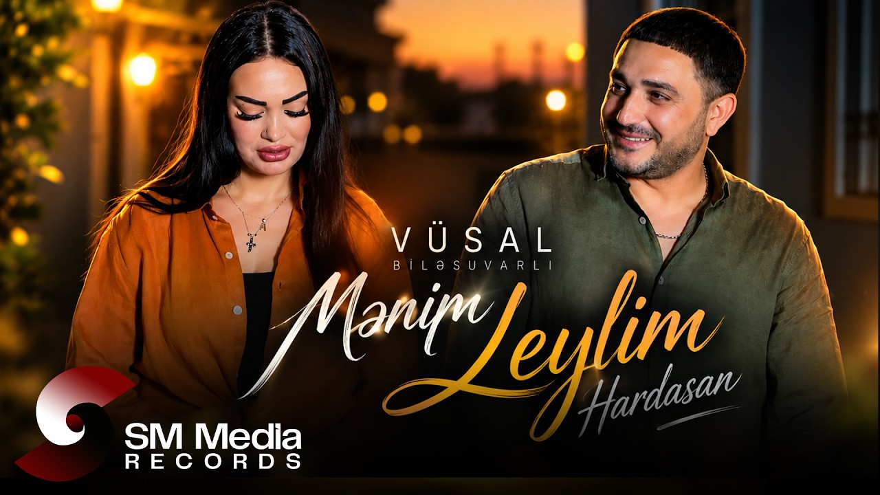 Vusal Bilesuvarli - Menim Leylim Hardasan (Klip 2026) Mp3 Yüklə