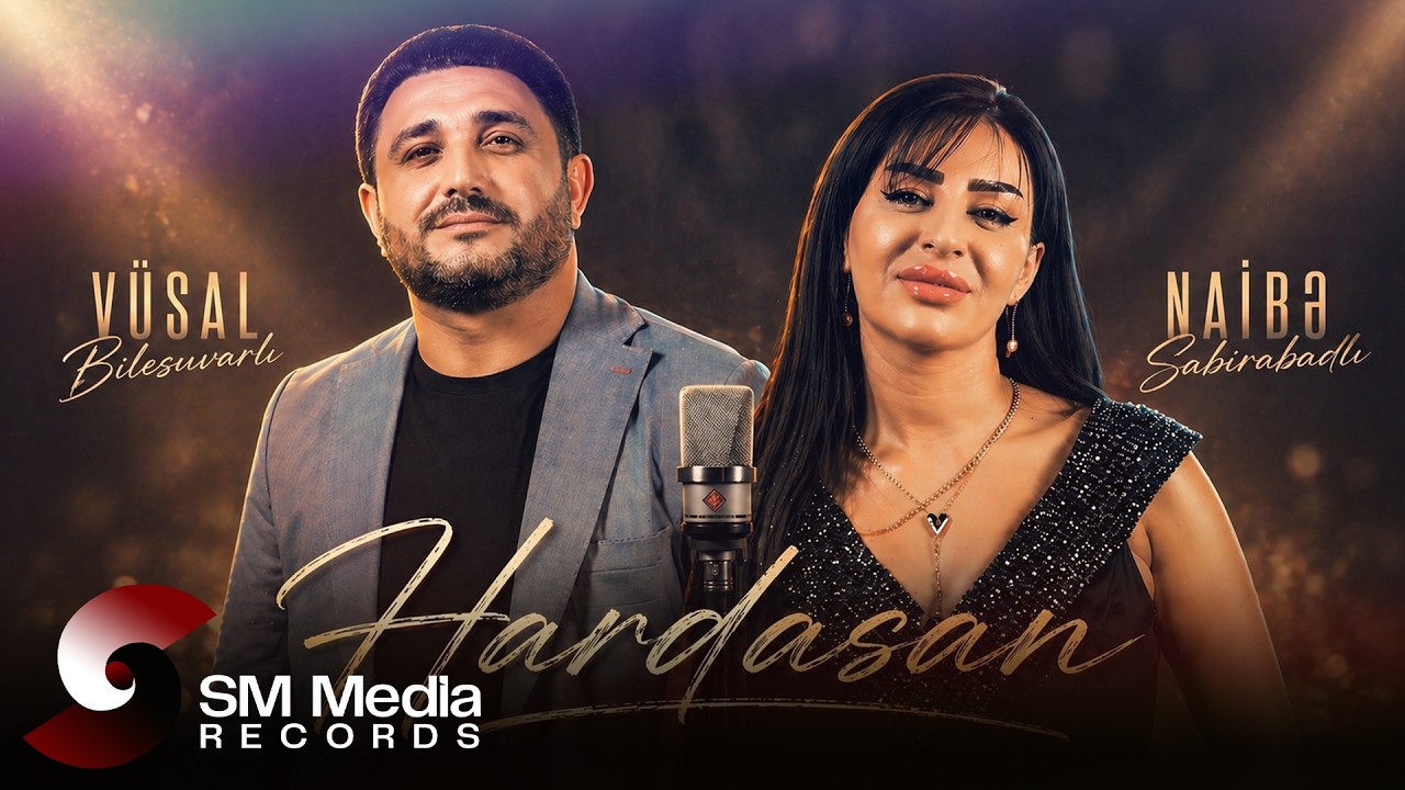 Vusal Bilesuvarli & Naibe Sabirabadli - Hardasan (Klip 2026) Mp3 Yüklə