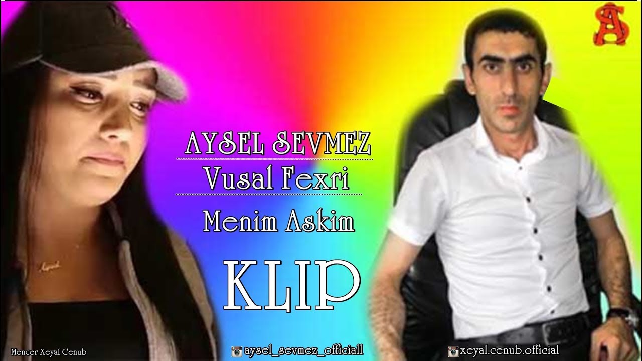 Vusal Fexri Aysel Sevmez Menim Askim Official Klip HD Mp3 Yüklə