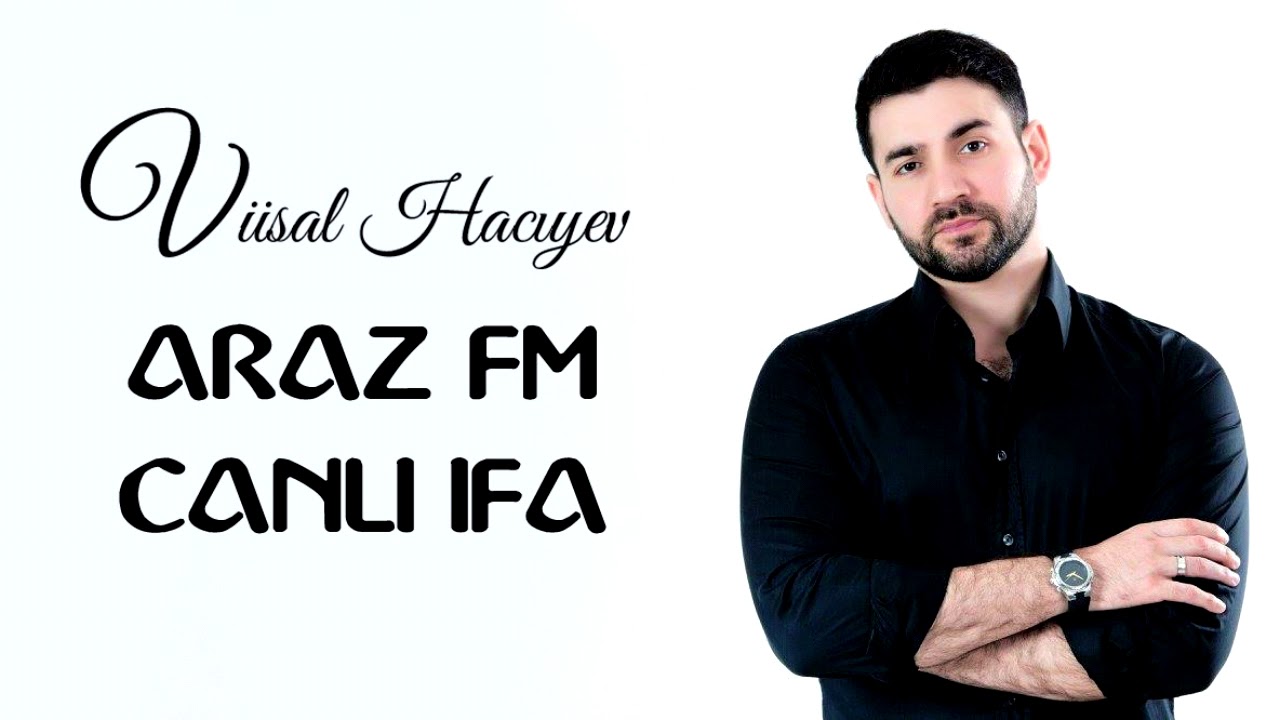 Vusal Haciyev Araz fm canli ifa Mp3 Yüklə