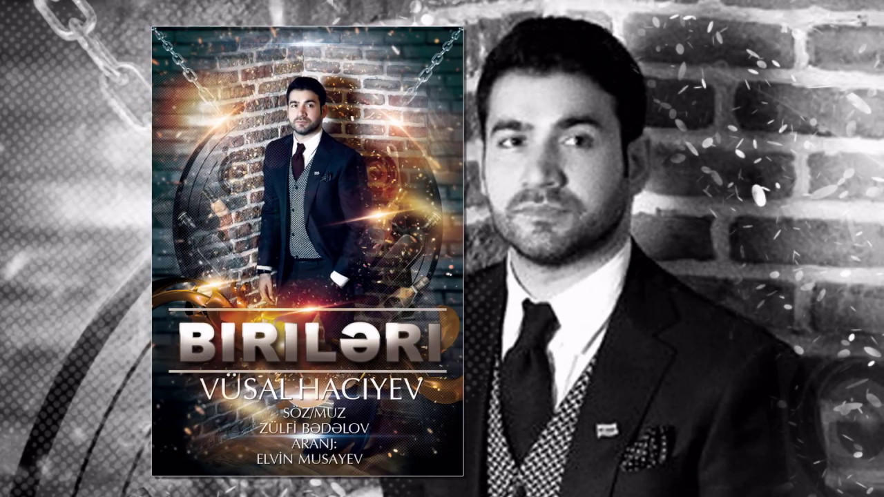 Vusal Haciyev Birileri 2017 Mp3 Yüklə