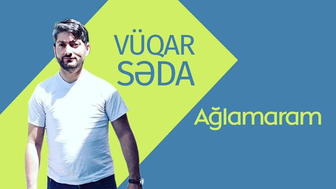 Vüqar Səda. Ağlamaram (Klip) Mp3 Yüklə
