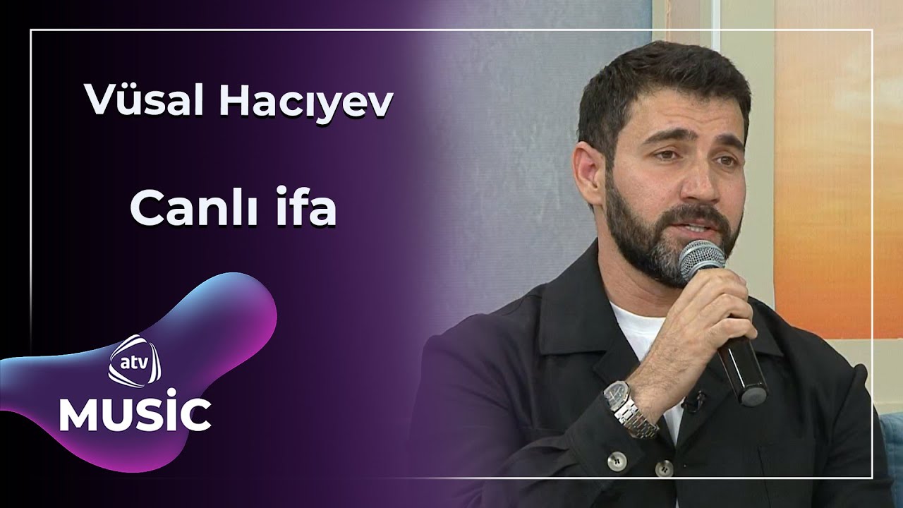 Vüsal Hacıyev - Canlı ifa Mp3 Yüklə