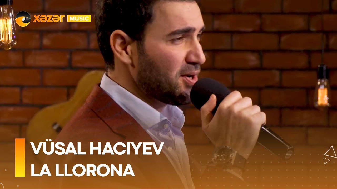 Vüsal Hacıyev - La llorona Mp3 Yüklə