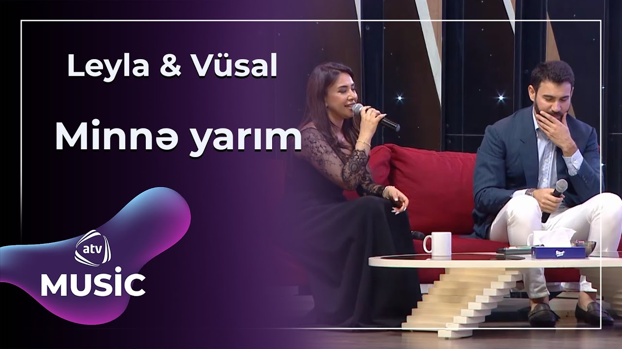 Vüsal Hacıyev & Leyla Rəhimova - Minnə yarım Mp3 Yüklə
