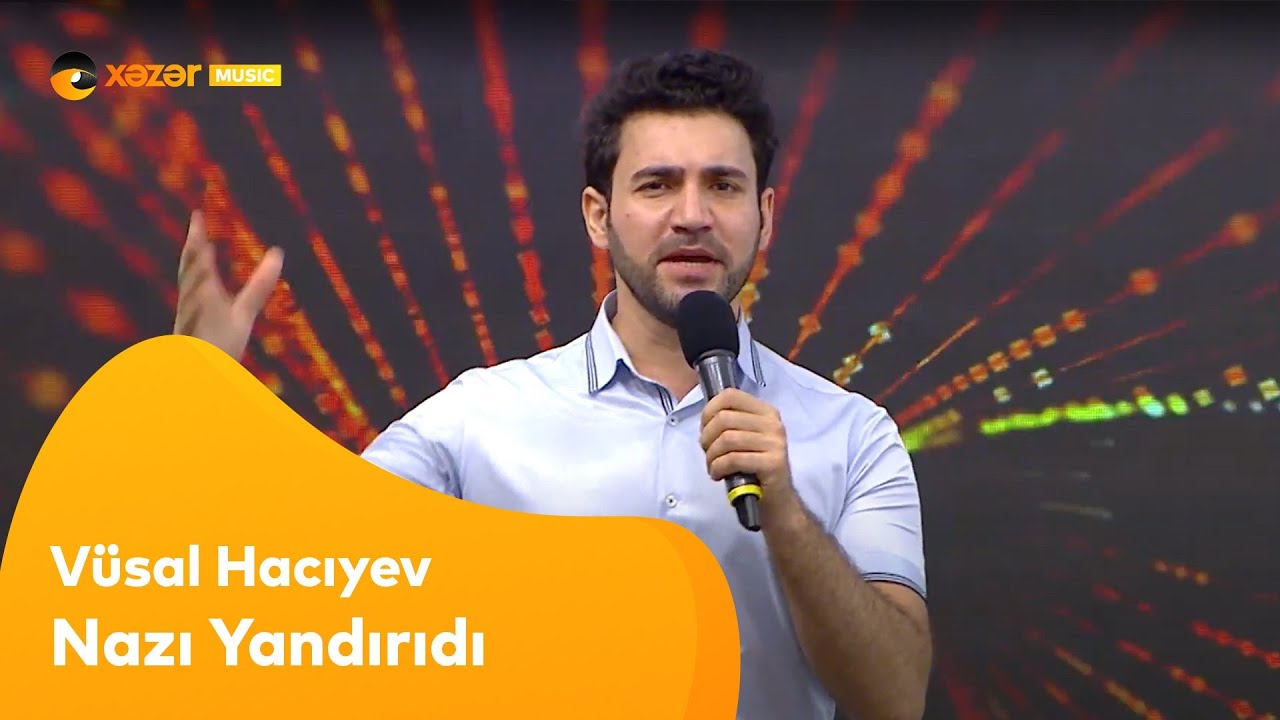 Vüsal Hacıyev - Nazı Yandırıdı Mp3 Yüklə