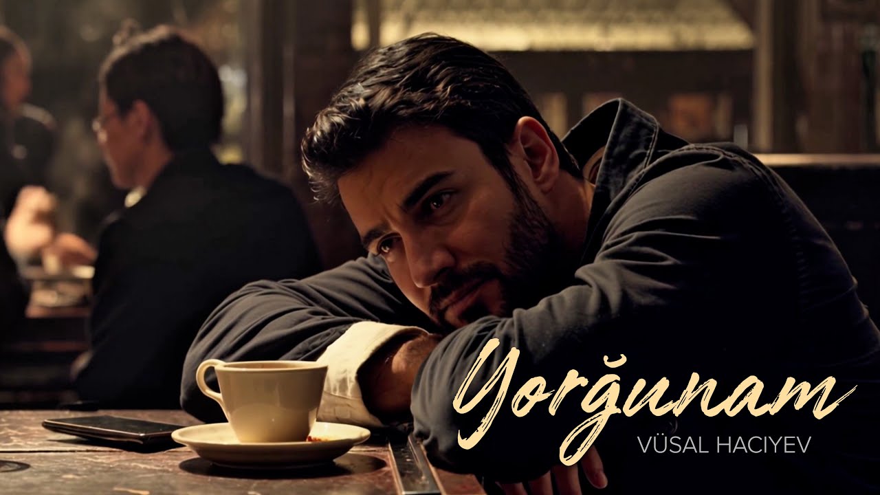 Vüsal Hacıyev — Yorğunam (Rəsmi Musiqi Videosu) Mp3 Yüklə