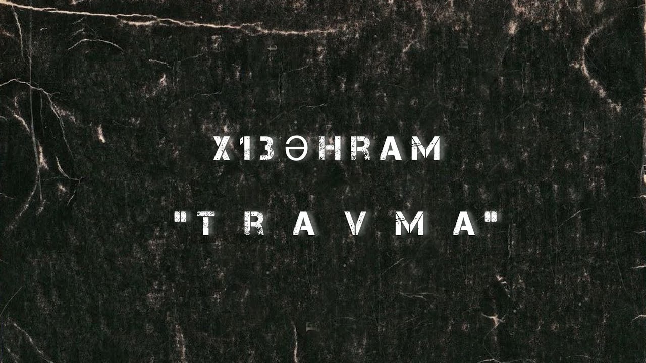 x13əhram - TRAVMA (demo) Mp3 Yüklə