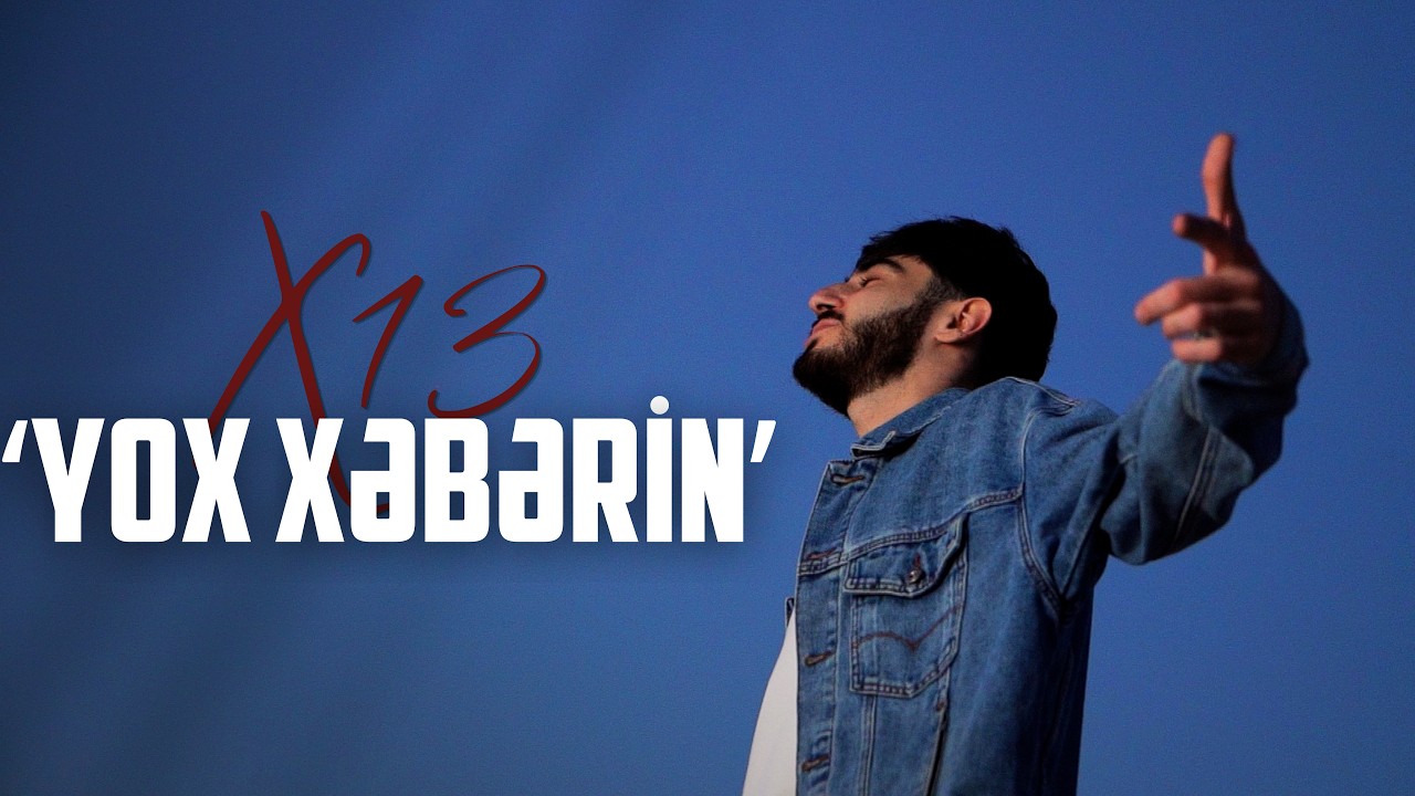 x13əhram - Yox Xəbərin (Official Music Video) Mp3 Yüklə