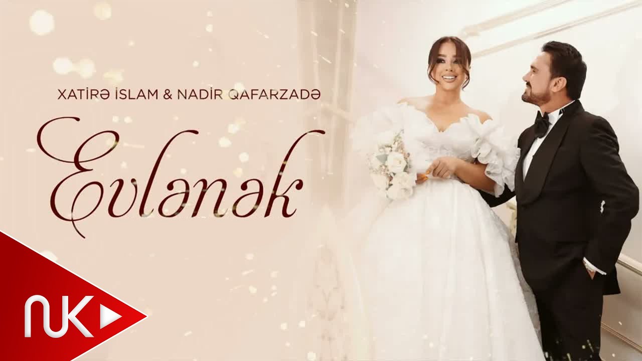 Xatire İslam & Nadir Qafarzade - Evlenek (Yeni 2024) Mp3 Yüklə
