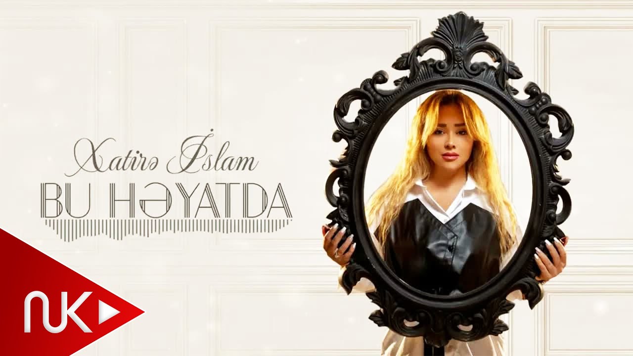 Xatirə İslam - Bu Həyatda (Yeni 2023) Mp3 Yüklə