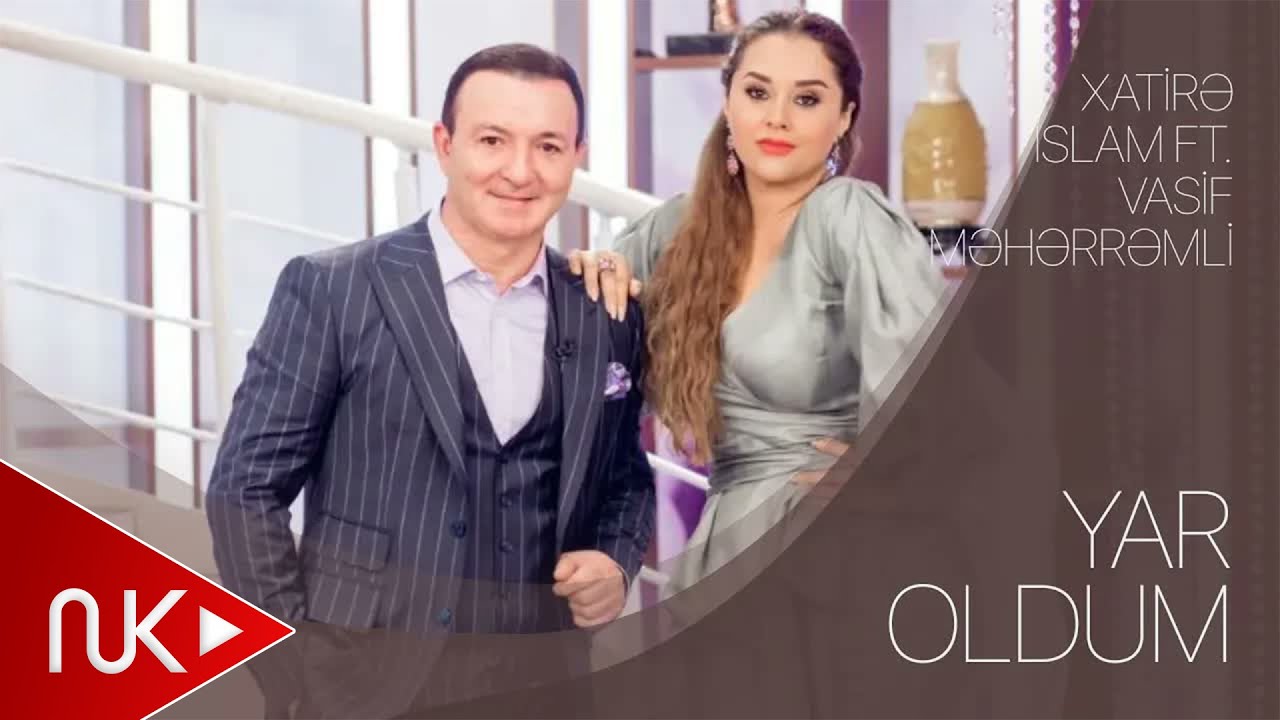 Xatirə İslam ft. Vasif Məhərrəmli – Yar Oldum Mp3 Yüklə