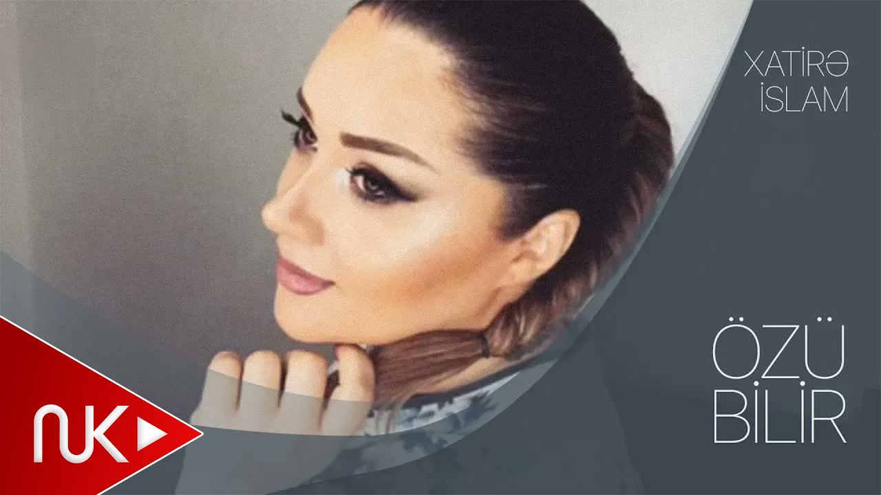 Xatirə İslam – Özü Bilir Mp3 Yüklə