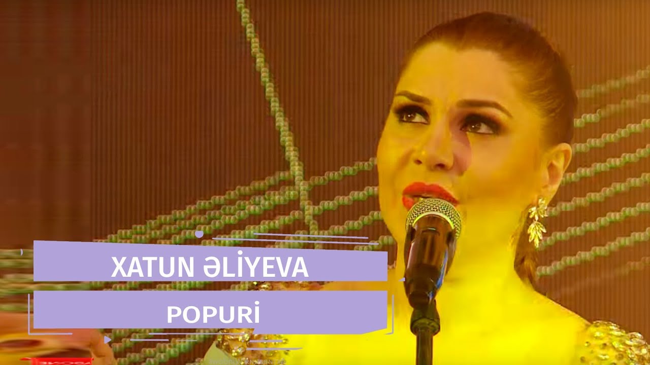 Xatun Əliyeva - Popuri (Official Audio) Mp3 Yüklə