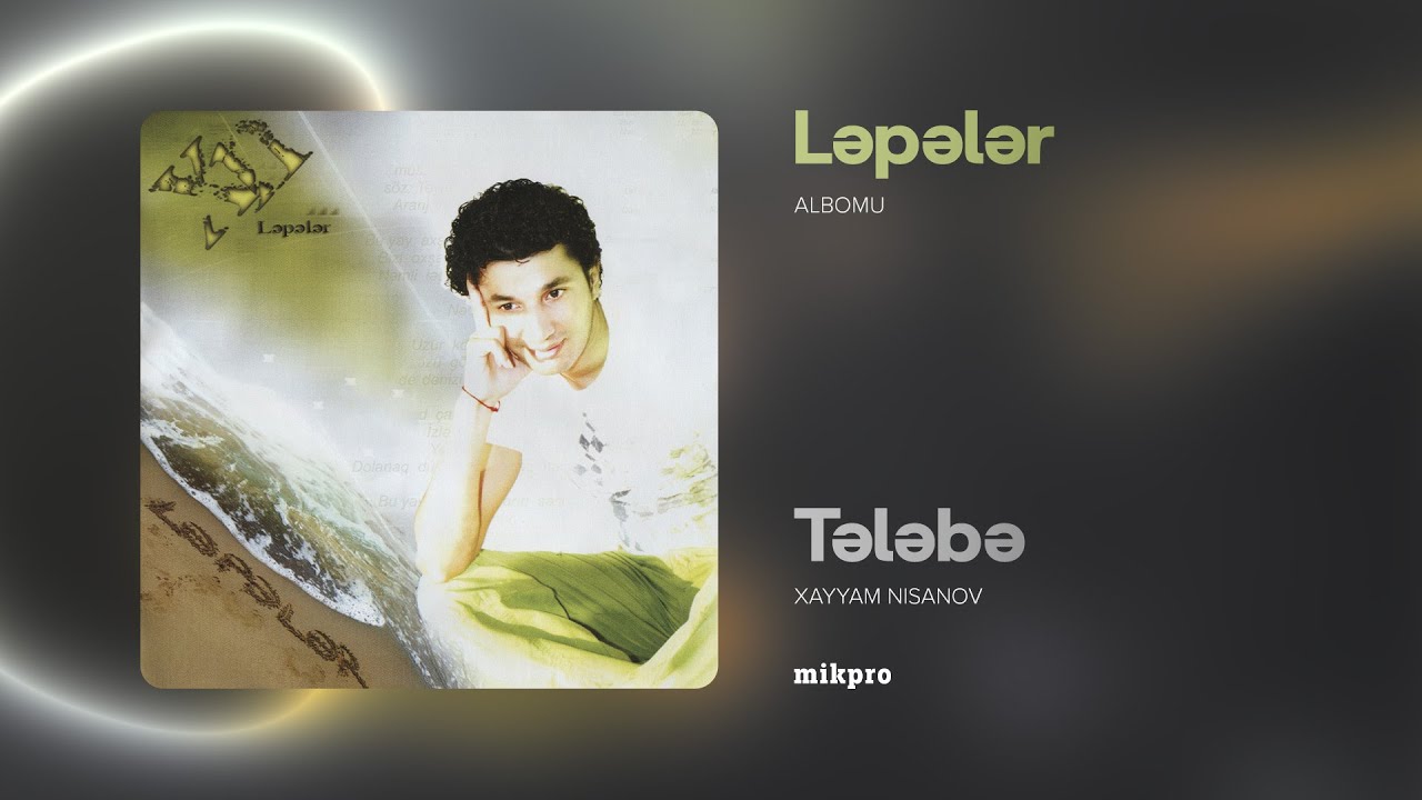Xayyam Nisanov — Tələbə | 