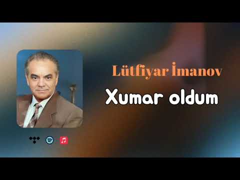 Xumar oldum- Lütfiyar İmanov( Rəsmi musiqi videosu) Mp3 Yüklə