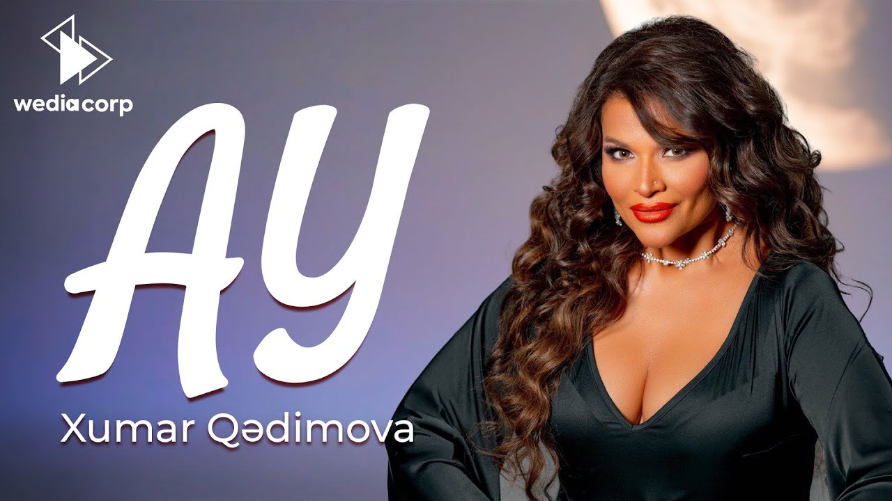 Xumar Qədimova - Ay (Official Video 2024) Mp3 Yüklə