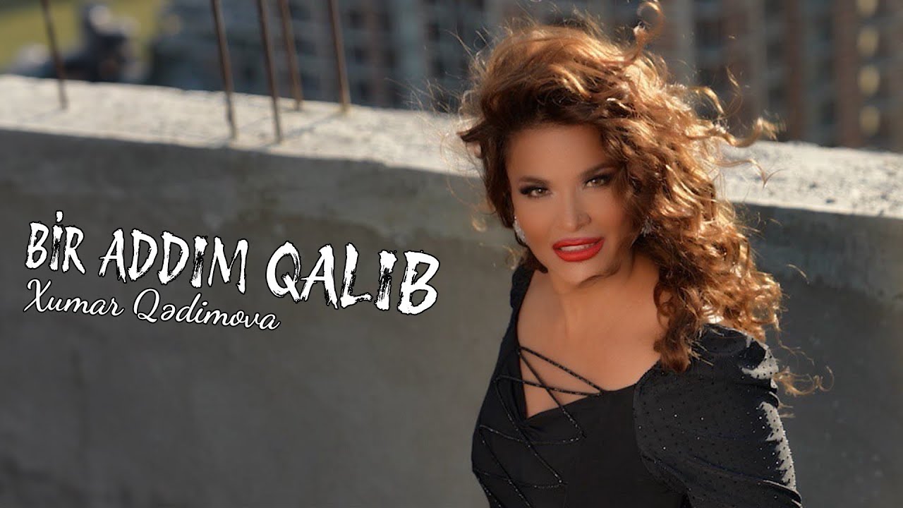Xumar Qədimova - Bir addım qalıb (Official Video 2024) Mp3 Yüklə