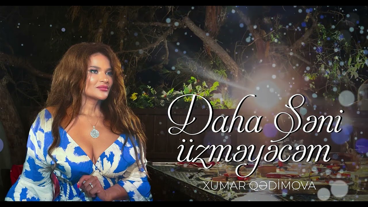 Xumar Qədimova - Daha Səni Üzməyəcəm Mp3 Yüklə