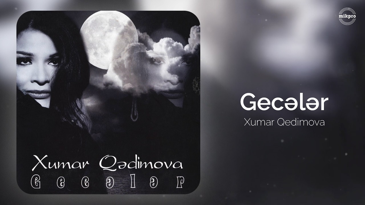 Xumar Qədimova — Gecələr (Rəsmi Audio) Mp3 Yüklə