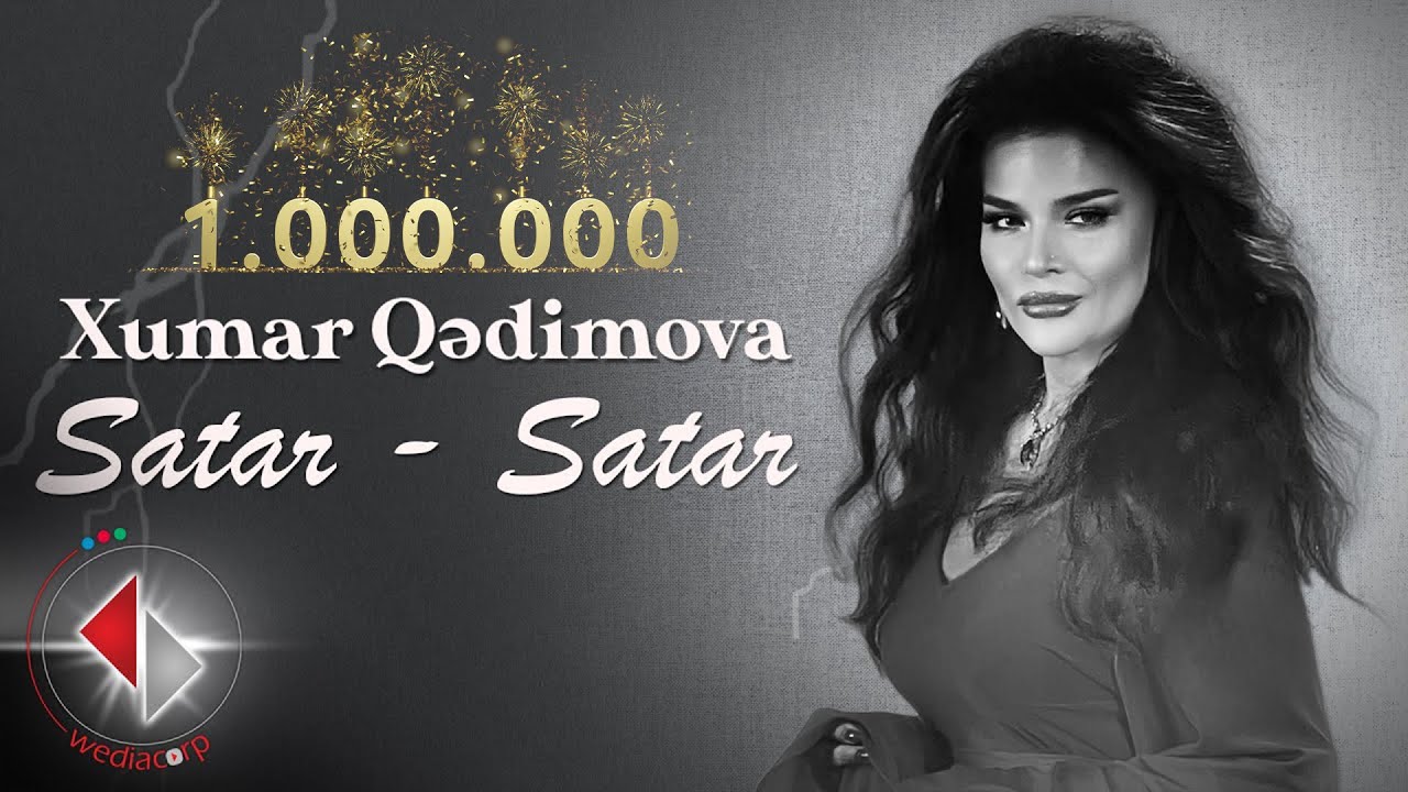 Xumar Qədimova — Satar Satar (Official Video) Mp3 Yüklə