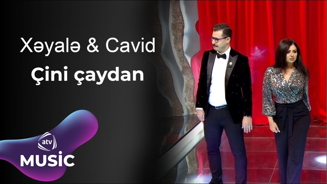 Xəyalə Quliyeva & Cavid Yusifi - Çini çaydan Mp3 Yüklə