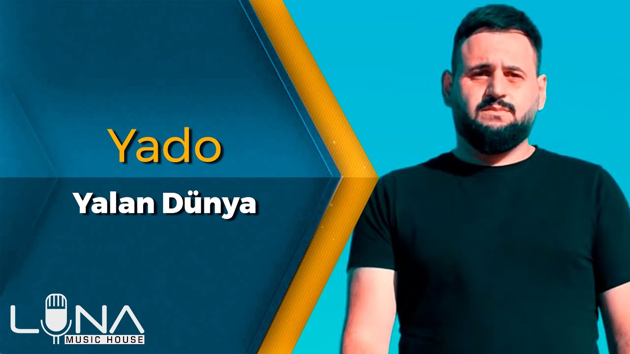 Yado Abbaslı - Yalan Dunya 2021 (Official Music Video) Mp3 Yüklə
