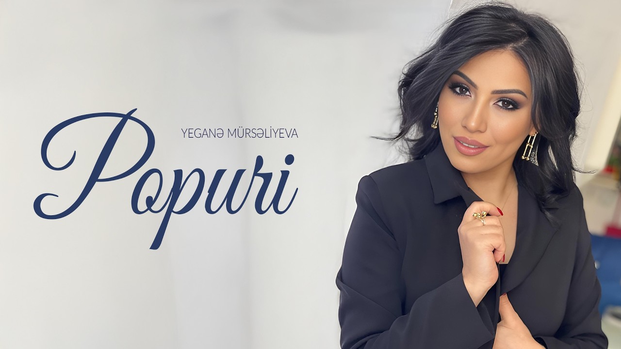 Yegane Murselova - Popuri(Yeni 2023) Mp3 Yüklə