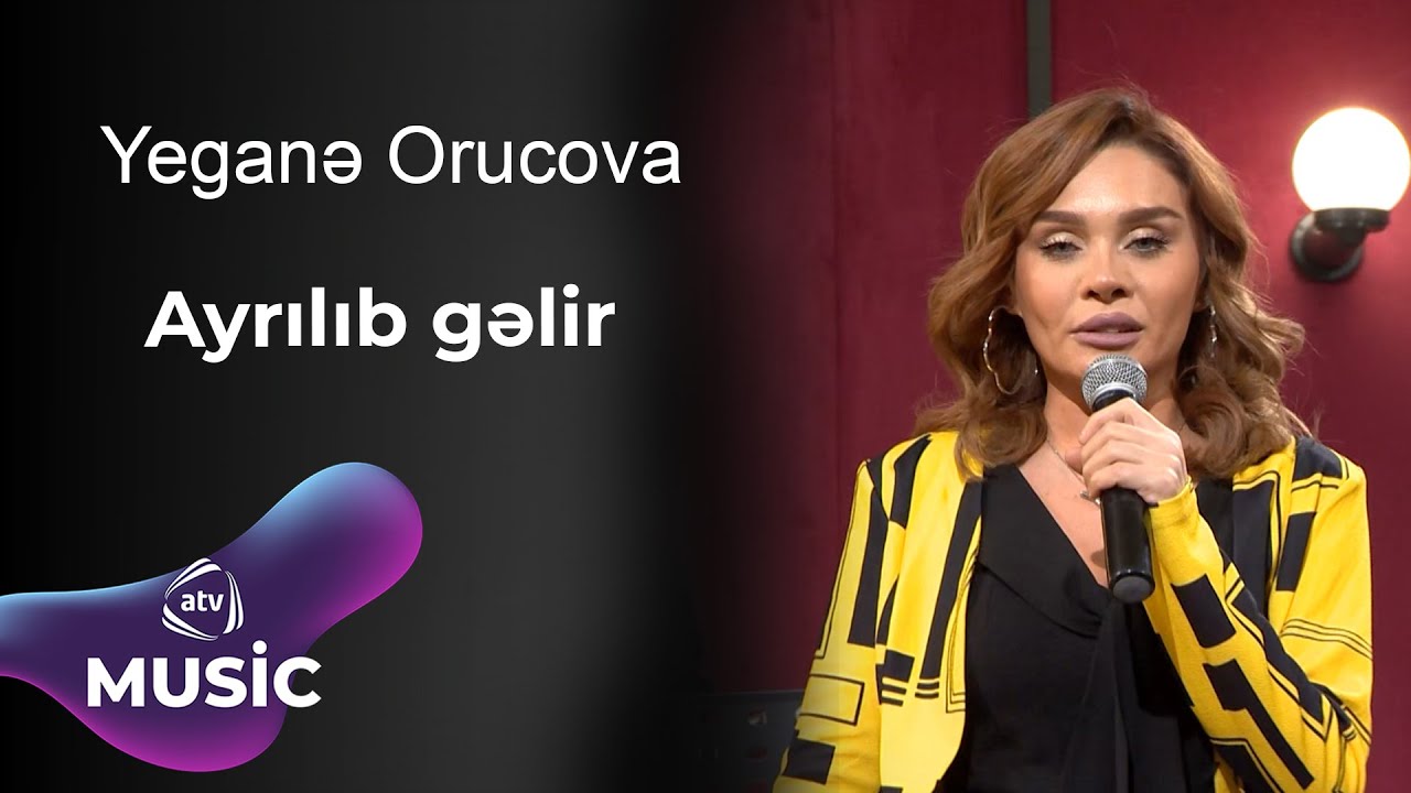 Yeganə Orucova - Ayrılıb gəlir Mp3 Yüklə
