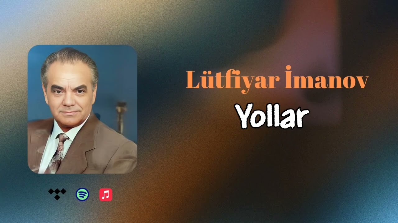 Yollar - Lütfiyar İmanov( Rəsmi musiqi videosu) Mp3 Yüklə