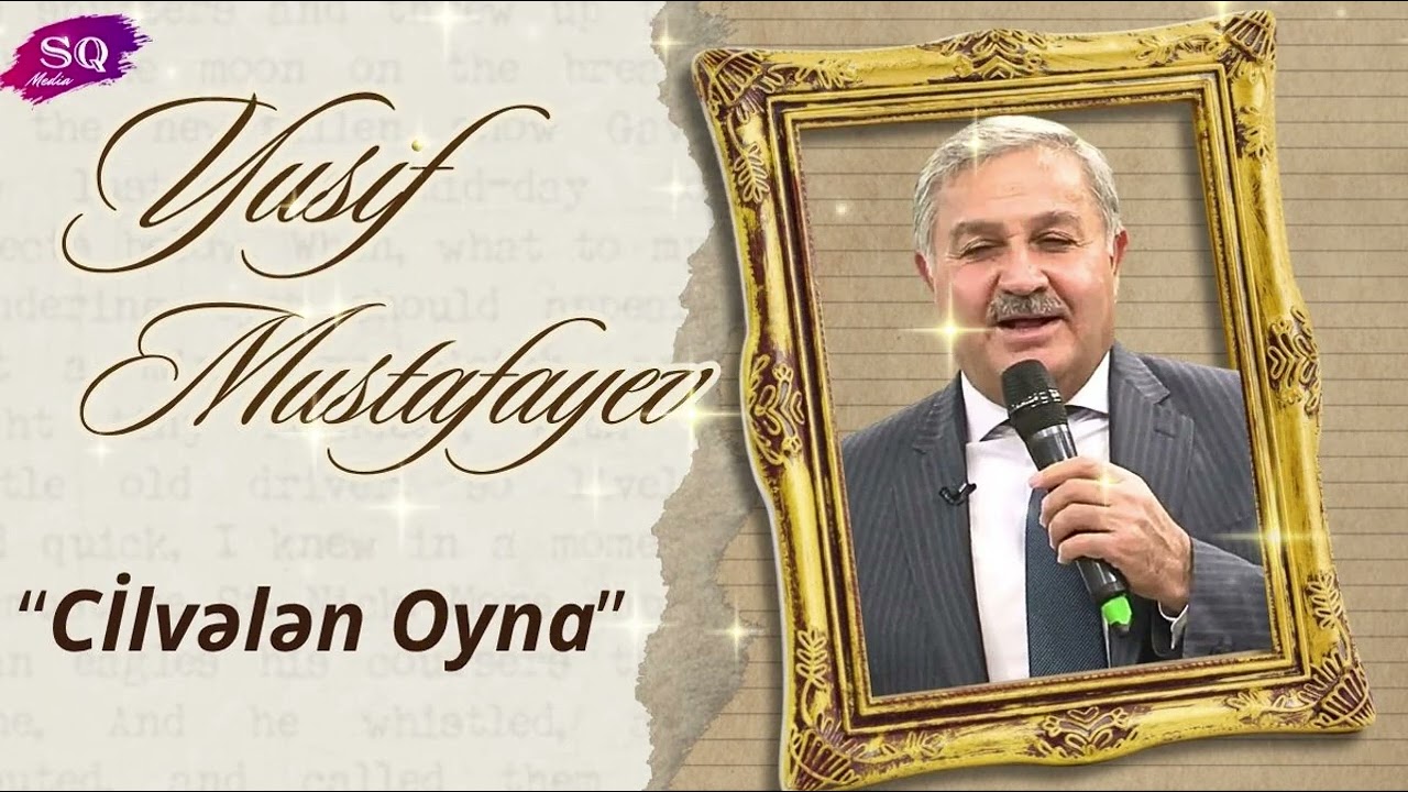 Yusif Mustafayev - Cilvələn Oyna Mp3 Yüklə