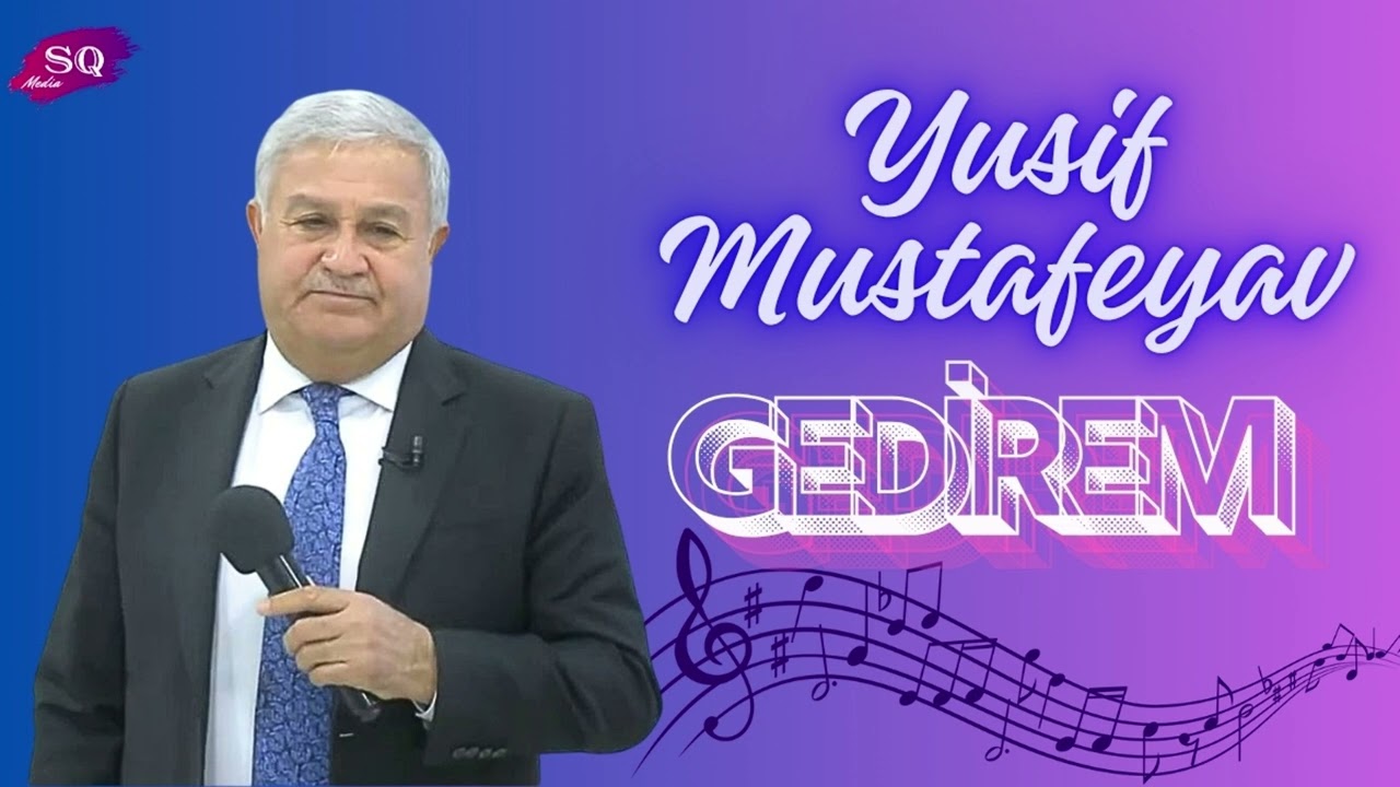 Yusif Mustafayev - Gedirəm Mp3 Yüklə