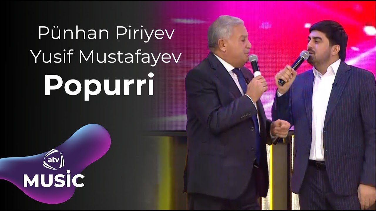 Yusif Mustafayev & Pünhan Piriyev - Popurri Mp3 Yüklə