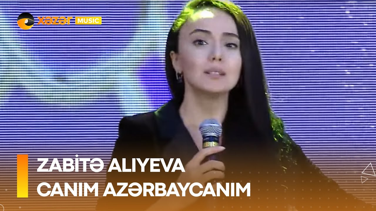 Zabitə Alıyeva — Canım Azərbaycanım Mp3 Yüklə