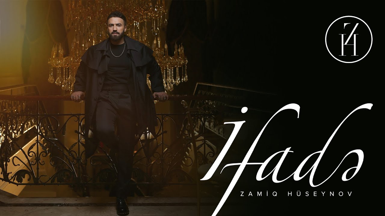 Zamiq Hüseynov — İfadə (Rəsmi Musiqi Videosu) Mp3 Yüklə