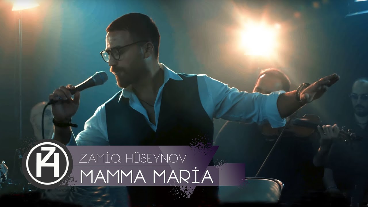 Zamiq Hüseynov — Mamma Maria Mp3 Yüklə