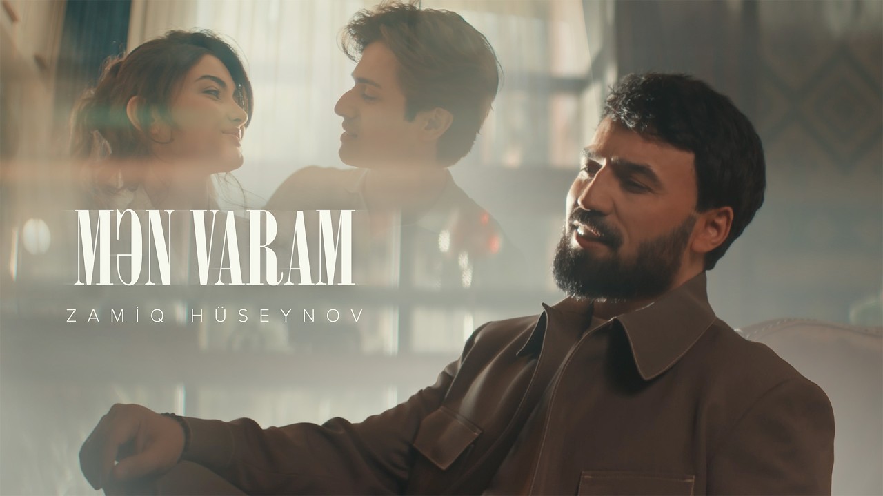 Zamiq Hüseynov — Mən Varam (Rəsmi Musiqi Videosu) Mp3 Yüklə