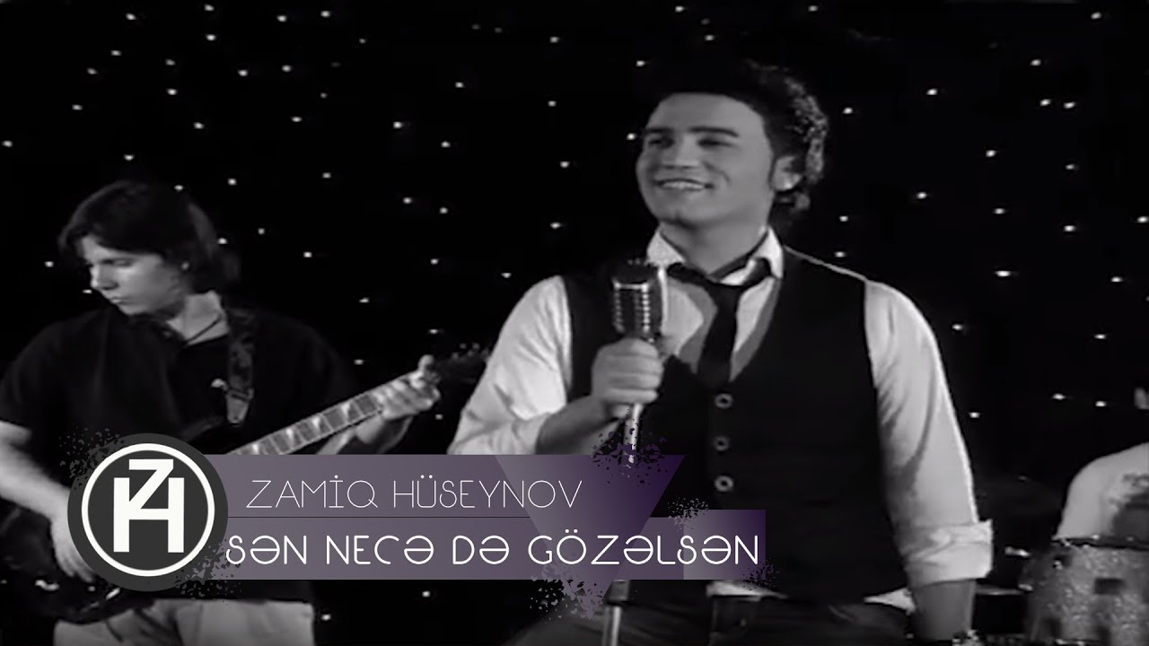 Zamiq Hüseynov — Sən Necə Də Gözəlsən (Rəsmi Musiqi Videosu) Mp3 Yüklə