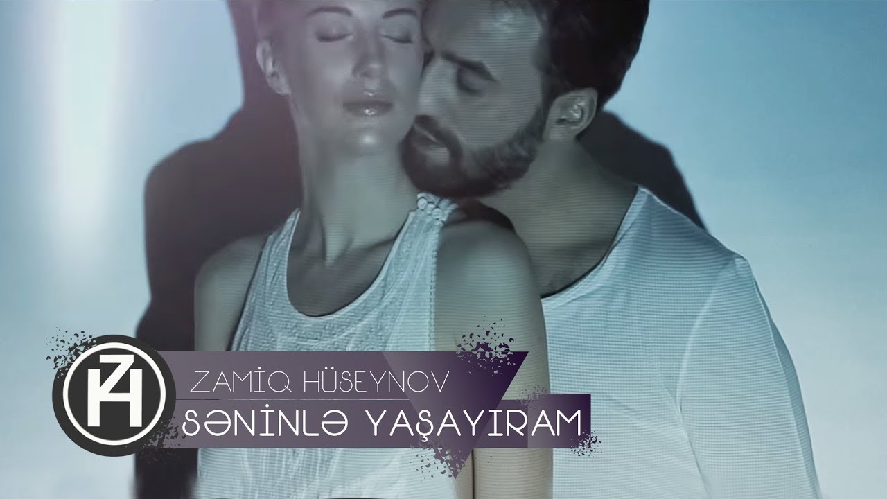 Zamiq Hüseynov — Səninlə Yaşayıram | Rəsmi Video Mp3 Yüklə