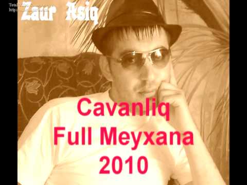 Zaur AşiQ - CavanlıQ 2011 Exclusive Mp3 Yüklə