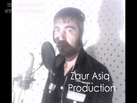 ZauR Aşiq - Qaqaş Dəymə Mənə 2011 Exclusive Mp3 Yüklə